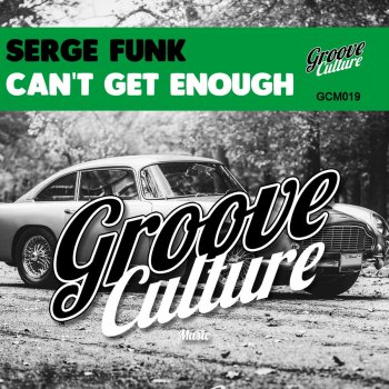 Serge Funk Can't Get Enough