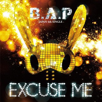B.A.P EXCUSE ME