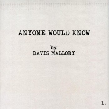 Davis Mallory Anyone Would Know
