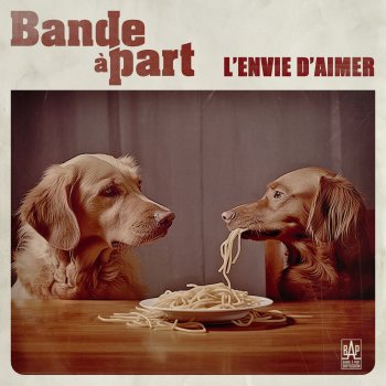 Bande à Part L'envie d'aimer