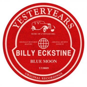 Billy Eckstine You Call It Madness, I Call It Love