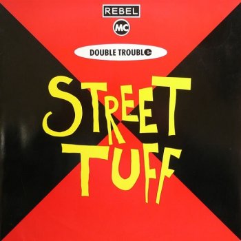 Double Trouble & Rebel MC Street Tuff (Scar radio mix)