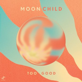 Moonchild Too Good