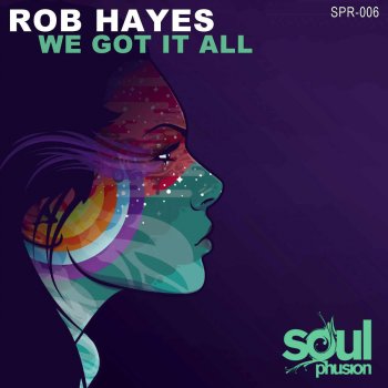 Rob Hayes We Got It All (Loui & Scibi Remix)