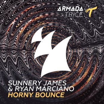 Sunnery James & Ryan Marciano Horny Bounce - Original Mix