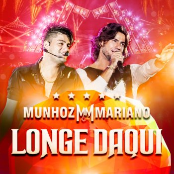 Munhoz & Mariano feat. Luan Santana Longe Daqui