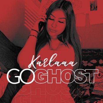 Karlaaa Go Ghost