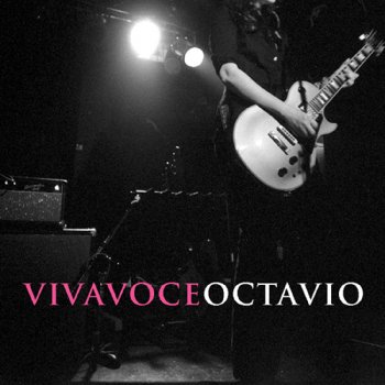 Viva Voce Octavian