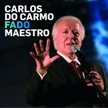 Carlos do Carmo Fado Moliceiro