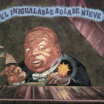 Bola de Nieve Tú No Sospechas