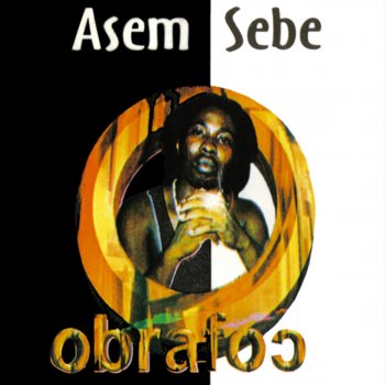 Obrafour Asem Sebe