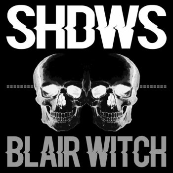 Shdws Blair Witch - Vocal Mix