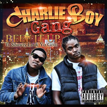 Charlie Boy Gang Beef It Up (Remix)