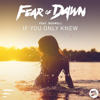 Исполнитель Fear Of Dawn, альбом If You Only Knew - Single featuring Boswell