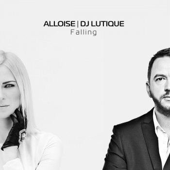 Alloise feat. DJ Lutique Falling