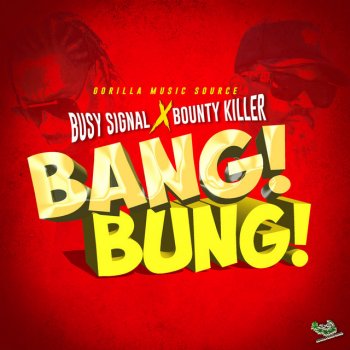 Busy Signal feat. Bounty Killer Bang Bung