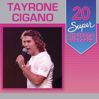 Tayrone Cigano Volte Amor