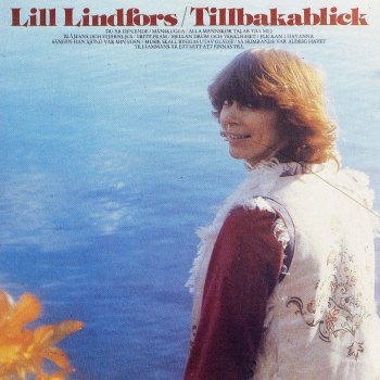 Lill Lindfors Musik skall byggas utav glädje