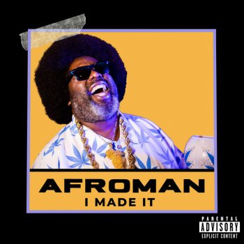 Afroman I Made It