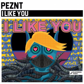 PEZNT I Like You (Radio Edit)