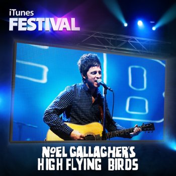 Noel Gallagher's High Flying Birds D'Yer Wanna Be a Spaceman (Live at iTunes Festival 2012)