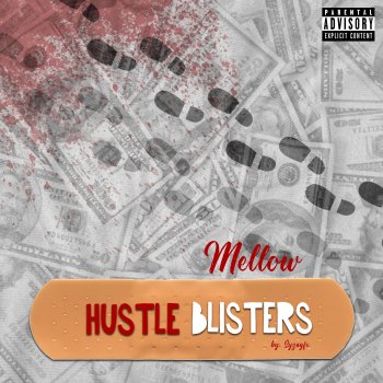 Mellow Hustle Blisters