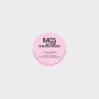 Kaos Now And Forever feat. Khan
