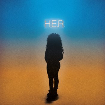 H.E.R. Rather Be