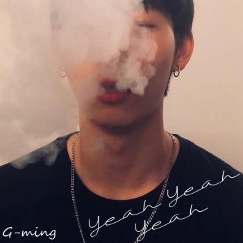 G-Ming Yeah Yeah Yeah