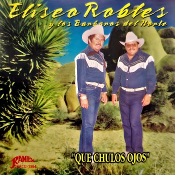 Eliseo Robles y Los Bárbaros del Norte Las Llaves De Mi Alma