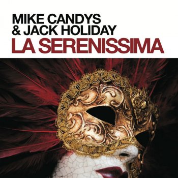 Mike Candys, Jack Holiday & Jack 'n' Mike La Serenissima - Jack 'n' Mike Remix