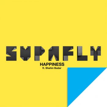 Supafly feat. Shahin Badar Happiness - Wideboys Club Mix