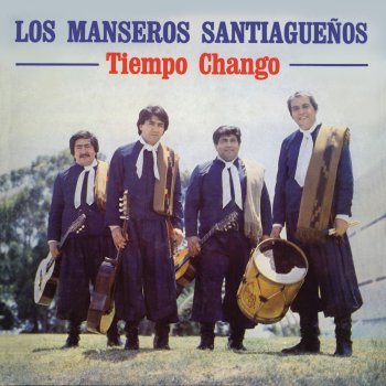 Los Manseros Santiagueños Tiempo Chango