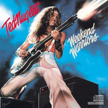 Ted Nugent Weekend Warriors