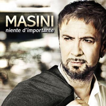 Marco Masini Niente d'importante