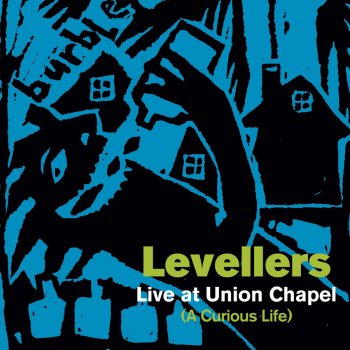 Levellers The Road - Live At Union Chapel