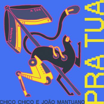 Chico Chico Pra Tua