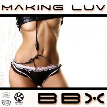 BBX Making Luv (Club Edit)