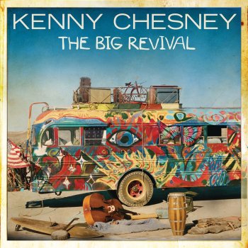 Kenny Chesney The Big Revival