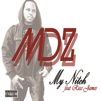 MDZ feat. Ricc James My Nitch