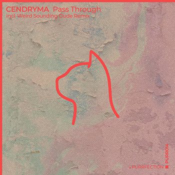 Cendryma feat. Weird Sounding Dude Pass Through - Weird Sounding Dude Remix