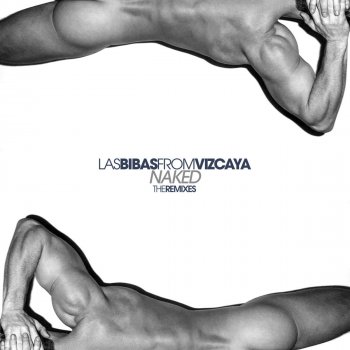Las Bibas From Vizcaya Naked (Extended Mix)