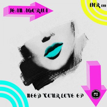 Jean Agoriia feat. Andy P Need Your Love - Original Mix