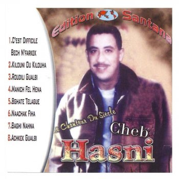 Cheb Hasni Kilouni Ou Kilouna