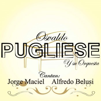 Osvaldo Pugliese Bordoneo y Novecientos