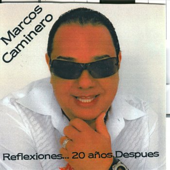 Исполнитель Marcos Caminero, альбом Reflexinoes