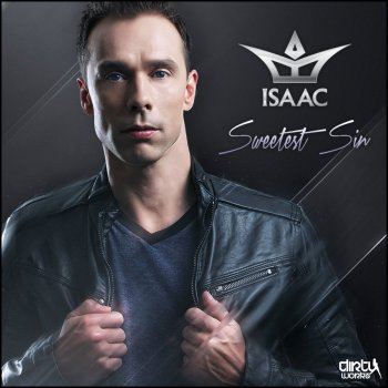 DJ Isaac Sweetest Sin - Original
