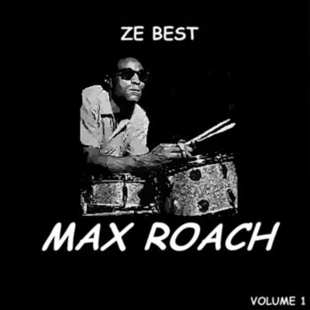 Max Roach Take the A Train