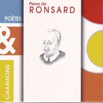 Pierre de Ronsard Quand Je Vous Vois