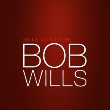 Bob Wills The Girl I Left Behind Me